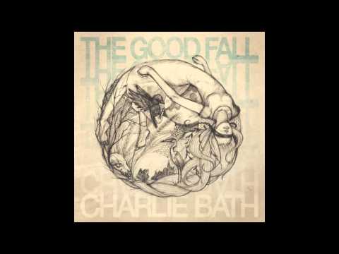 Charlie Bath Getaway The Good Fall EP