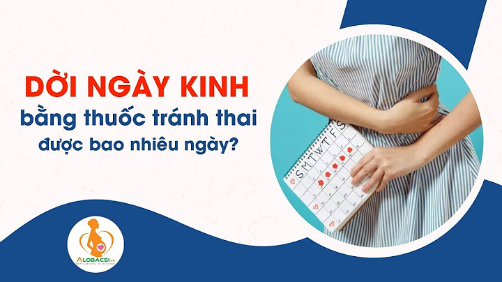 Trễ kinh làm sao để có lại