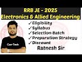 || RRB JE - 2025 || Eligibility, Syllabus | Selection Batch | EC/CS/IT/I&C Electronics & Allied Eng.