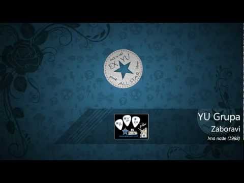 YU Grupa-Zaboravi (HD)