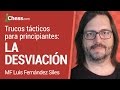 Trucos tácticos de ajedrez para principiantes: la desviación