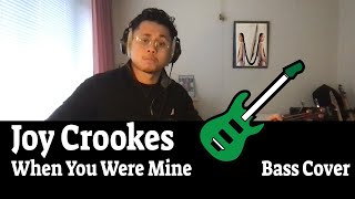 When You Were Mine - Joy Crookes - Bass Cover