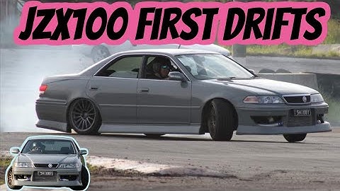 JZX100 MK2 FIRST DRIFTS