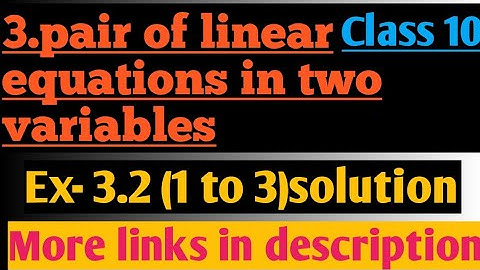 दो चर वाले रैखिक समीकरण युग्म Ex- 3.2 ( 1 to 3) full solution class 10 ncert by:- #Shashank sir
