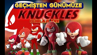Geçmişten Günümüze Knuckles Dublajları