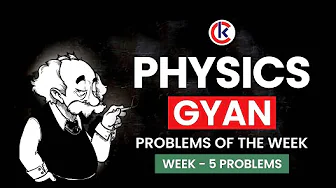 Physics Gyan