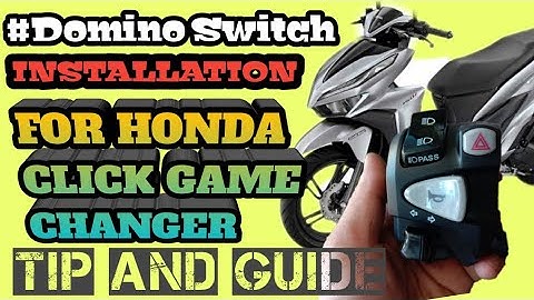 DOMINO SWITCH INSTALLATION FOR HONDA CLICK GAME CHANGER | TIP AND GUIDE |