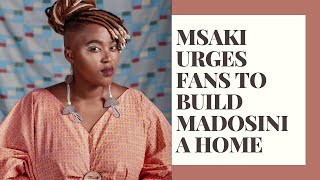 Msaki urges fans to build Madosini a home