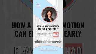 How a Granted Motion Can End a Case Early