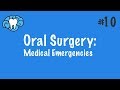 Oral Surgery | Medical Emergencies | NBDE Part II