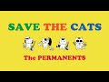 【MV Full】Save The Cats / ザ・パーマネンツ [公式]