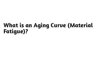 What is an Aging Curve in Material Fatigue ?
