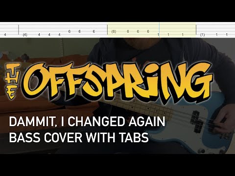 The Offspring - Dammit, I Changed Again (Bass Cover with Tabs)