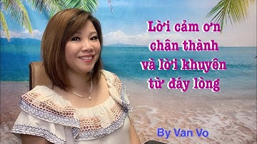 Lời cảm ơn chân thành và lời khuyên từ đáy lòng