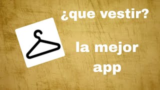 No sabes que vestir?! te traigo la mejor app para andar siempre fachero screenshot 5