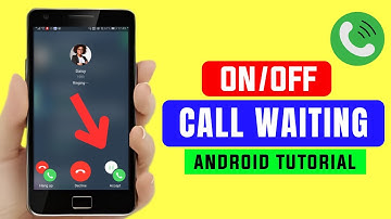 How To Enable or Disable Call Waiting On Android Phone