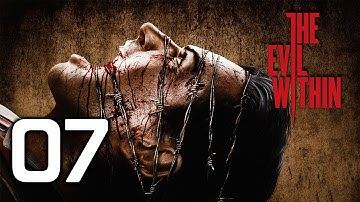 The Evil Within Walkthrough Part 7 Gameplay Playthrough Let