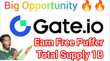 Gate•io Startup mining earn free $PUFFER/Supply 1B #gateioairdrop #cryptoairdrop