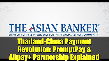 Thailand-China Payment Revolution: PromptPay & Alipay+ Partnership Explained