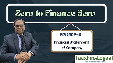 Zero to Hero Finance I Episode-4 I Financial Statement for Company (Part-2)