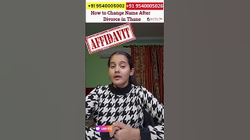 ठाणे में तलाक के बाद नाम कैसे बदलें  | How to Change Name After Divorce in Thane