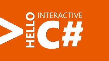 Hello Interactive C#