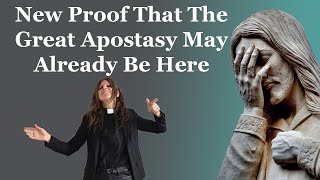 New Proof Of That The Great Apostasy May Already Be Here screenshot 5