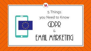 General Data Protection Regulations and Email Marketing