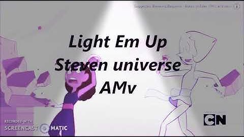 Steven universe amv light em up must watch