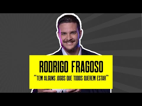 "TEM JOGOS QUE TODOS QUEREM ESTAR": RODRIGO FRAGOSO RELEMBRA CARREIRA E COBERTURA DE DECISÕES