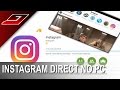 Como instalar e usar o Instagram e Whatsapp no computador - Sem precisar de celular