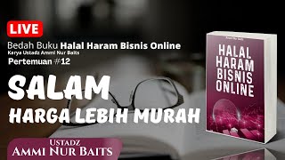 Salam, Harga Lebih Murah | Ustadz Ammi Nur Baits, ST., BA
