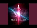 Stars Collide Extended Mix 