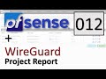 pfSense Software + WireGuard Package - Project Report 012