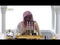 خطبتي وصلاة الجمعة من المسجد الحرام بمكة المكرمة 21 06 1447