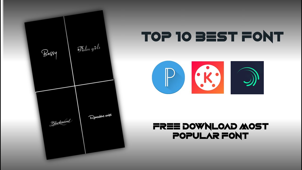 New Fonts 2023 Free DownloadTop 10 Fonts Kinemaster, pixellab