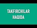 Savol-javoblar: "Takfirchilar haqida" (Shayx Sodiq Samarqandiy)