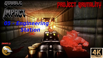 Project Brutality - Double Impact - 05 - Engineering Station #Reshade