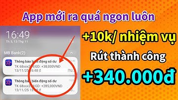 Hot App Nhận Đơn Kiếm Tiền Siêu Ngon +10K/ Đơn, Đã Rút Thành Công 340.000đ Về ATM, Kiếm Tiền Online