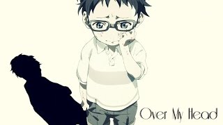 Over My Head \\ Shigatsu wa Kimi no Uso AMV