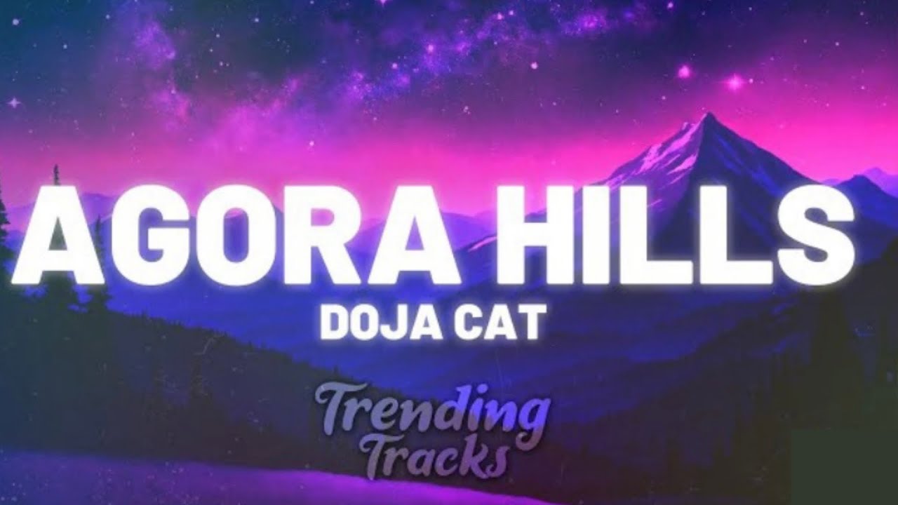 Doja Cat Agora Hills (Lyrics) YouTube