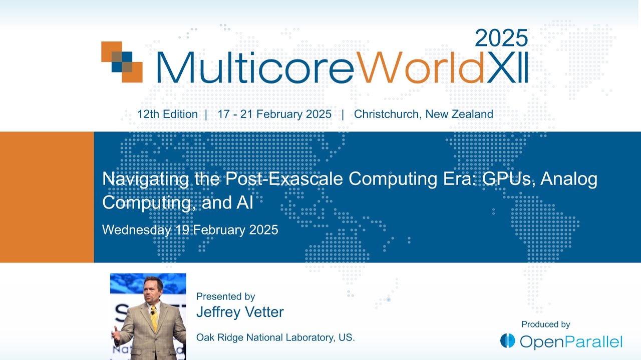 Navigating the Post-Exascale Computing Era: GPUs, Analog Computing, and AI  by Jeffrey Vetter