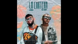 La cartera - Bad Bunny ❌Farruko Audio Oficial