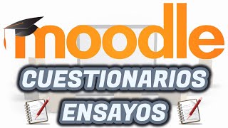 MOODLE: Preguntas tipo ENSAYO: Cómo hacer y calificar | Aula Virtual EducaMadrid