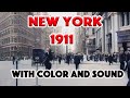 The streets of New York City Manhattan in 1911 in history with  color and sound