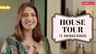 'Serene, warm and calm, that's how I would describe my house' - Anushka Ranjan | House Tour