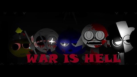 "WAR IS HELL!" - Sprunki The Definitive Phase 7 - MIx