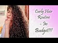 Curly Hair Routine - In Budget!!!!