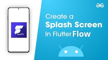 شرح كيفية تفعيل Splach في التطبيق بشكل سريع على موقع FlutterFlow