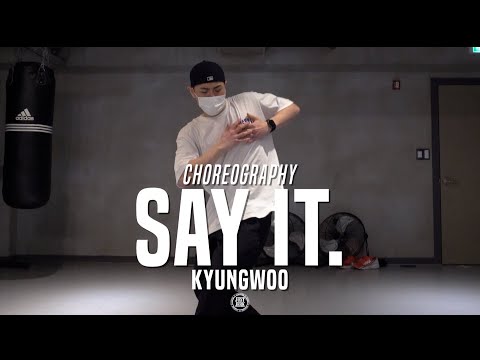 Kyungwoo Class | Say It. - Ebz the Artist | @JustJerk Dance Academy